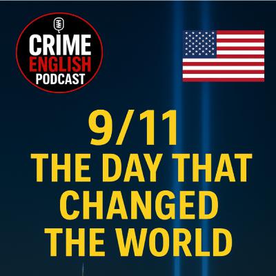 Episode 6: 9/11: The Day That Changed the World