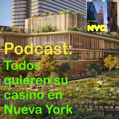 Todos quieren su casino en Nueva York