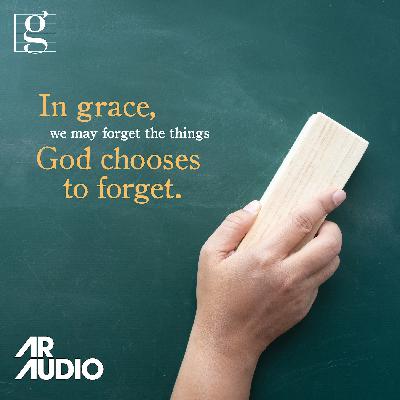 FORGIVING AND FORGETTING (October 17, 2025)