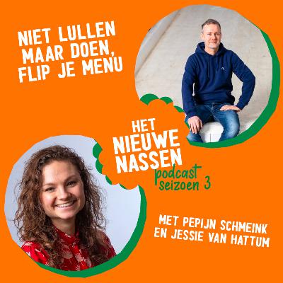 S3.03 Niet lullen maar doen: flip je menu met Pepijn Schmeink en Jessie van Hattum