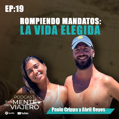 VIDA PLENA: pareja de VIAJEROS desafían los mandatos para tener una vida mas significativa #PODCAST