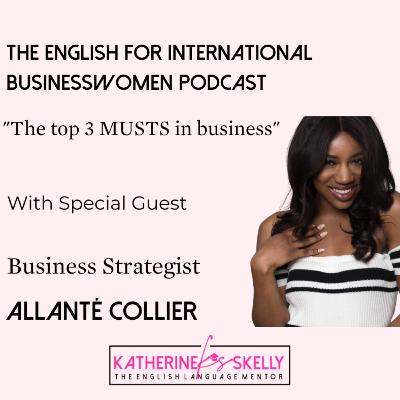 The Top 3 MUSTS in Business! The Top 3 MUSTS in Business!