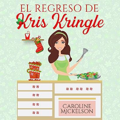 El Regreso de Kris Kringle (Audiolibro) | Prueba Gratis