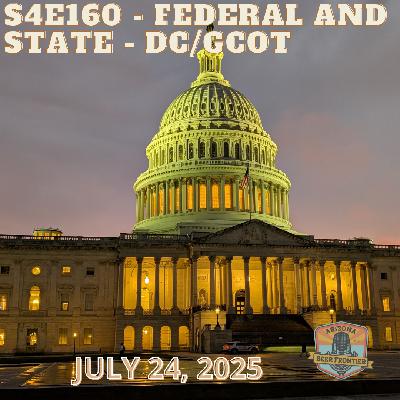 S4E160 - Federal and State - DC/GCOT