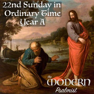 22nd Sunday in Ordinary Time, Year A 22nd Sunday in Ordinary Time, Year A