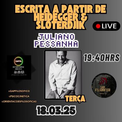 ESCRITA A PARTIR DE HEIDEGGER & SLOTERDJIK - Jᴜʟɪᴀɴᴏ Pᴇssᴀɴʜᴀ