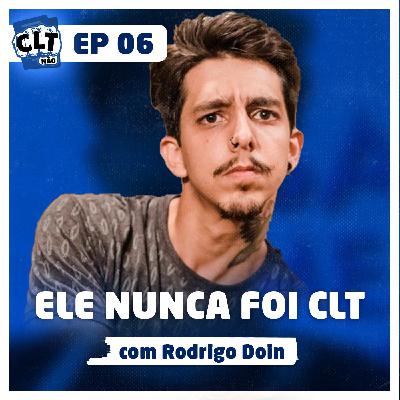 EP 06 - Nem Anitta, nem Ludmilla, o artista agora é ele - conheça a trajetória de Rodrigo Doin EP 06 - Nem Anitta, nem Ludmilla, o artista agora é ele - conheça a trajetória de Rodrigo Doin