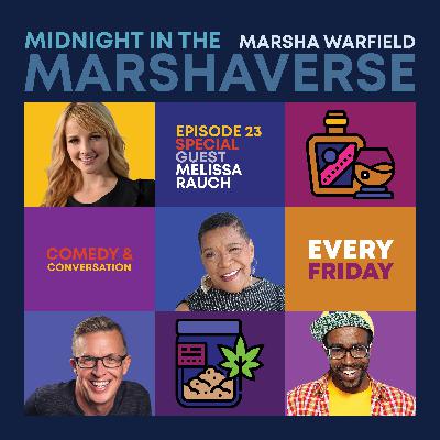 Midnight in the Marshaverse - Ep. 23 (Melissa Rauch)