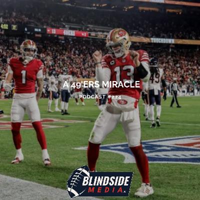 #224: A 49ers miracle