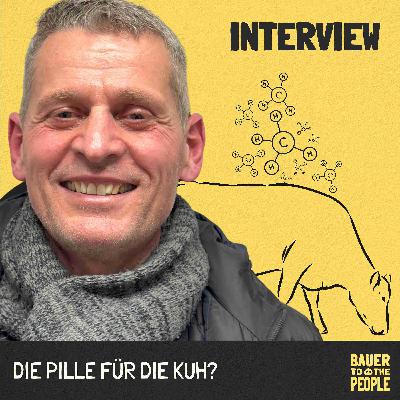 Interview - Die Pille für die Kuh? - Klimaschutz mit Zusatzstoffen