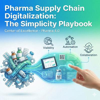 Pharma Supply Chain Digitalization: The Simplicity Playbook Pharma Supply Chain Digitalization: The Simplicity Playbook