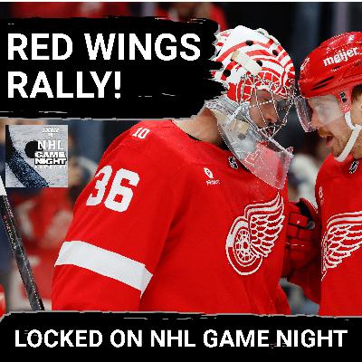 GAME NIGHT: Red Wings RALLY, Mammoth are ROLLING, Kraken continue to SURPRISE