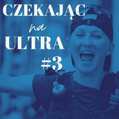 Czekając na ULTRA#3