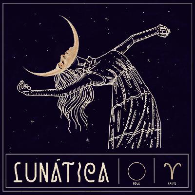 Lunática # lua nova em áries