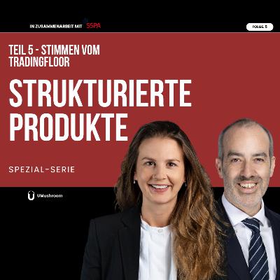 Teil 5: Chancen, Missverständnisse & Stimmen vom Trading Floor