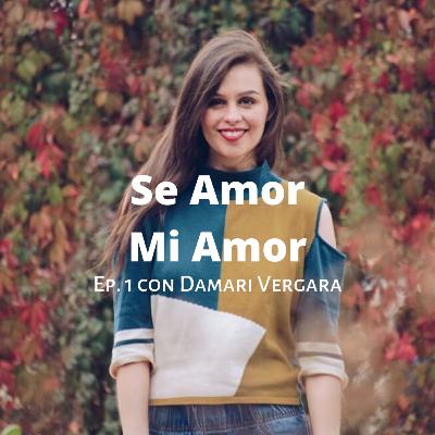 Ep. 1: Entrevista a Damari Vergara
