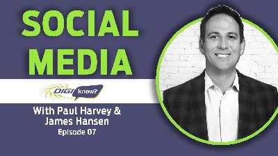 DigiKnow Podcast Ep: 08 Social Media