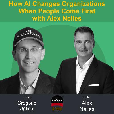How AI Changes Organizations When People Come First with Alex Nelles How AI Changes Organizations When People Come First with Alex Nelles
