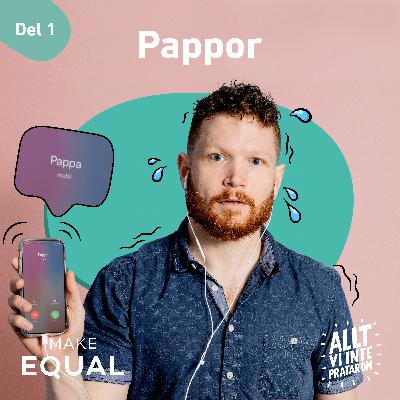 9. Pappor, del ett