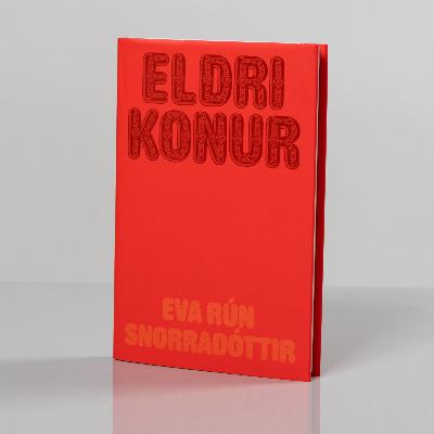 Eva Rún Snorradóttir spjallar um Eldri konur Eva Rún Snorradóttir spjallar um Eldri konur