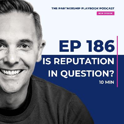 186. How GTM leaders protect their reputation in a tough quarter 186. How GTM leaders protect their reputation in a tough quarter