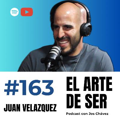 163 - JUAN VELÁZQUEZ | Hipocresía, rechazo y verdades del mundo artístico