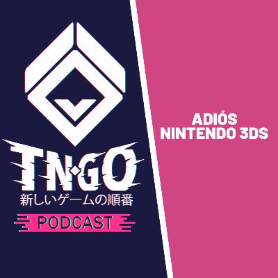037 - Adiós Nintendo 3DS 037 - Adiós Nintendo 3DS