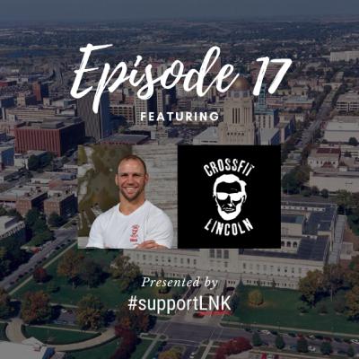 Episode 17: Phil Kniep with CrossFit Lincoln Episode 17: Phil Kniep with CrossFit Lincoln