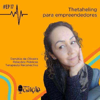 #EP17 / Thetahealing para empreendedores
