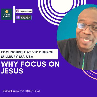 Why Focus On Jesus