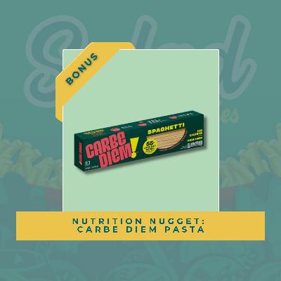 Nutrition Nugget: Carbe Diem Pasta