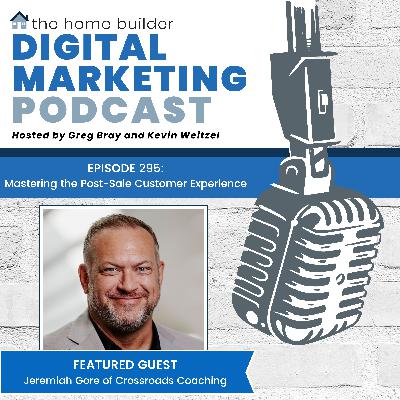 Episode #295: Mastering the Post-Sale Customer Experience - Jeremiah Gore