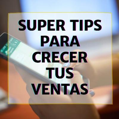 124- 🤳 Super tip para crecer tus ventas! 124- 🤳 Super tip para crecer tus ventas!