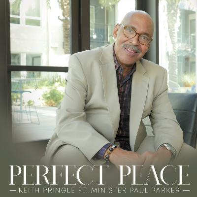 Episode 330: Gospel Legend Keith Pringle Talks Getting Whipped About Night Church, Playing For James Cleveland and Aretha's Dad, and His New Perfect Peace Episode 330: Gospel Legend Keith Pringle Talks Getting Whipped About Night Church, Playing For James Cleveland and Aretha's Dad, and His New Perfect Peace