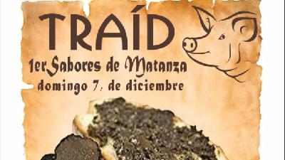 El primer "Sabores de matanza" llega este domingo al municipio de Traíd