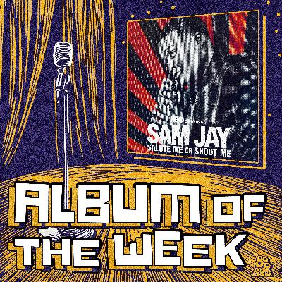Sam Jay: Salute Me or Shoot Me