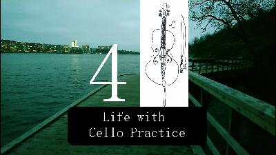 The Cellist’s Journey #4 Life with Practice