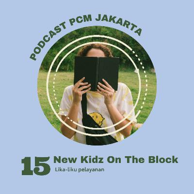 15. New Kids On The Block : lika-liku pelayanan