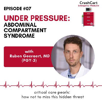 Under Pressure: Abdominal Compartment Syndrome