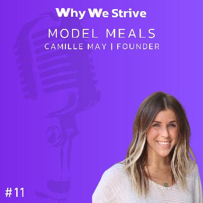 #11 | Camille May | Model Meals - Creativity Wears The Crown