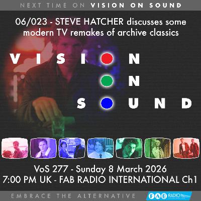 VISION ON SOUND EPISODE 277 - TX MARCH 8 2026