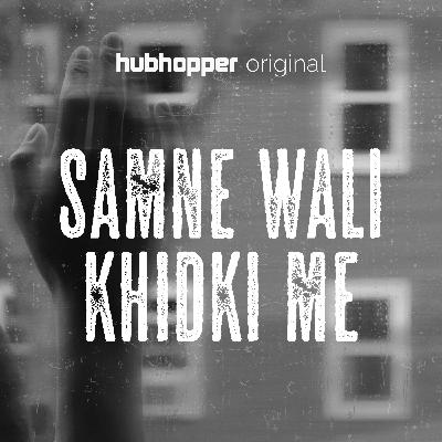 Samne Wali Khidki Me