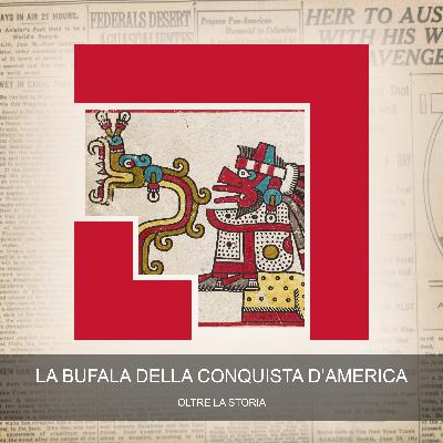La Bufala della Conquista d'America