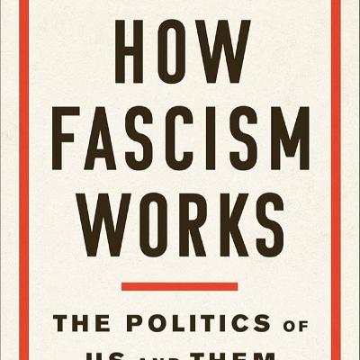 How Fascism Works by Jason Stanley