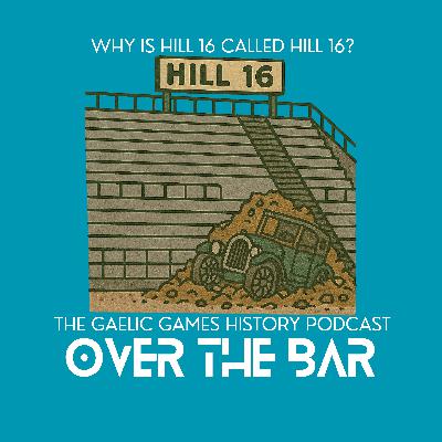 Why Is Hill 16 Called Hill 16?