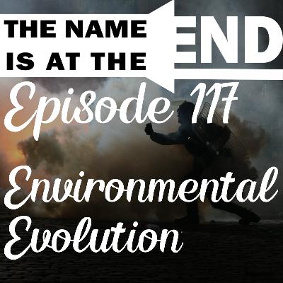 Episode 117 (Environmental Evolution!!) Episode 117 (Environmental Evolution!!)