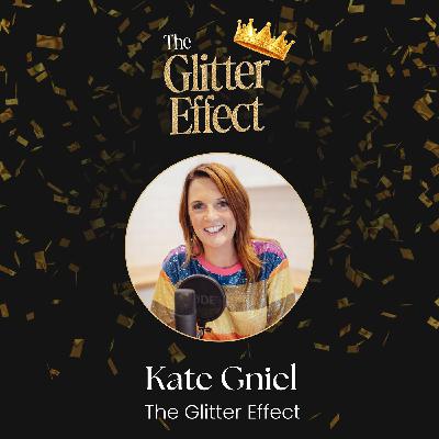 Turning the Tables: Kate Gniel and the Power of Community Glitter Turning the Tables: Kate Gniel and the Power of Community Glitter