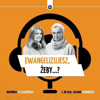 Czego uczy ewangelizacja?