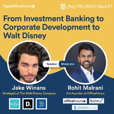 From Investment Banking to Corporate Development at Walt Disney