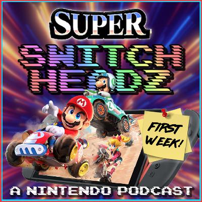 One Week with Switch 2 and Mario Kart World! - #309